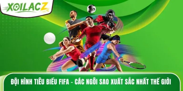 Đội Hình Tiêu Biểu FIFA
