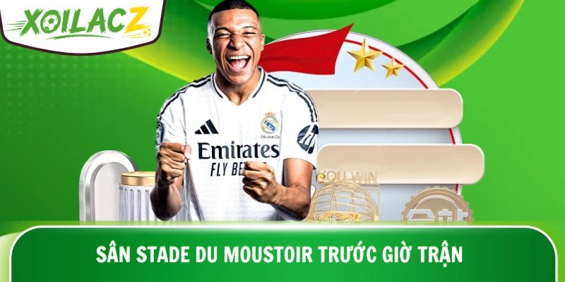 Sân Stade du Moustoir trước giờ trận Lorient vs Toulouse