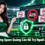 XoilacTV chống spam quảng cáo